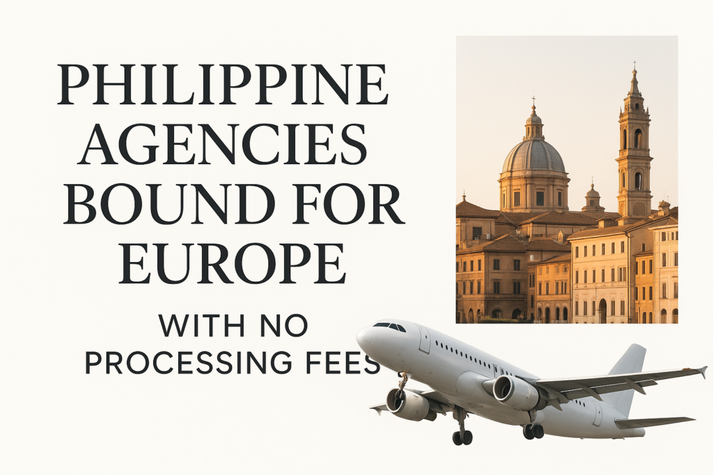 Philippine agencies bound for Europe with No Processing Fees